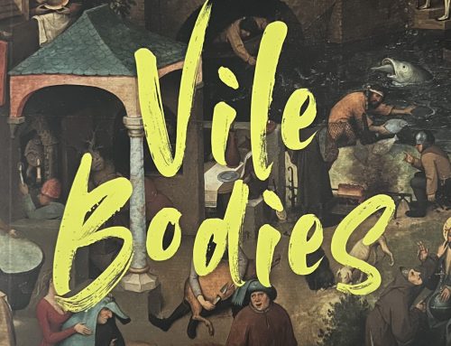 Vile Bodies – The Body in Christian Teaching, Faith and Practice